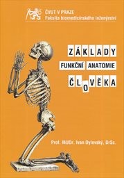 Z&aacute;klady funkčn&iacute; anatomie člověka
