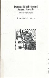 Domorod&aacute; n&aacute;boženstv&iacute; Severn&iacute; Ameriky