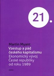 Vzestup a pád českého kapitalismu