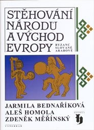 Stěhov&aacute;n&iacute; n&aacute;rodů a V&yacute;chod Evropy