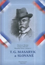 T. G. Masaryk a Slované