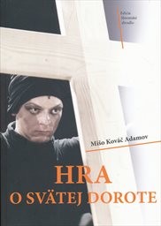 Hra o svätej Dorote