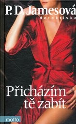 Přich&aacute;z&iacute;m tě zab&iacute;t