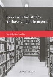 Neocenitelné služby knihovny a jak je ocenit