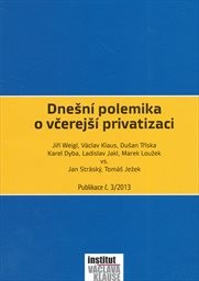 Dnešní polemika o včerejší privatizaci