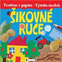 Šikovn&eacute; ruce