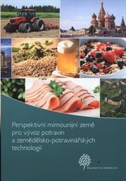 Perspektivní mimounijní země pro vývoz potravin a zemědělsko-potravinářských technologií