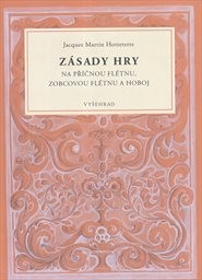 Z&aacute;sady hry na př&iacute;čnou fl&eacute;tnu, zobcovou fl&eacute;tnu a hoboj