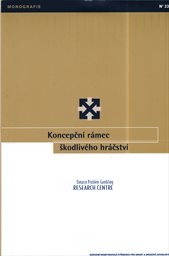 Koncepčn&iacute; r&aacute;mec škodliv&eacute;ho hr&aacute;čstv&iacute;