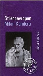 Středoevropan Milan Kundera