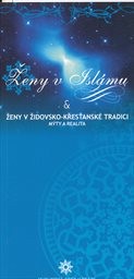 Ženy v isl&aacute;mu a ženy v židovsko-křesťansk&eacute; tradici