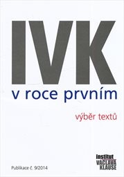 IVK v roce prvním