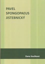 Pavel Spongopaeus Jistebnick&yacute;