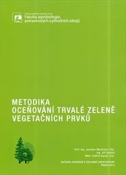 Metodika oceňov&aacute;n&iacute; trval&eacute; zeleně vegetačn&iacute;ch prvků