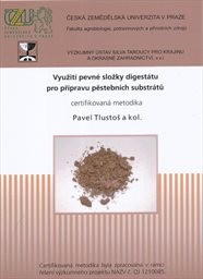 Využití pevné složky digestátu pro přípravu pěstebních substrátů