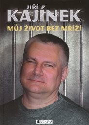 Můj život bez mříží