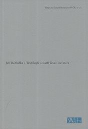 Textologie a starší česká literatura