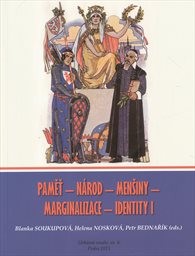 Paměť - národ - menšiny - marginalizace - identity I