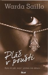 Pl&aacute;č v poušti