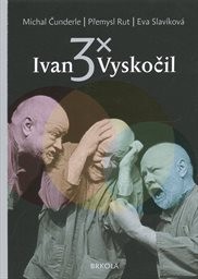 3x Ivan Vyskočil