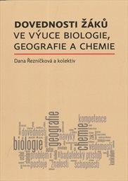 Dovednosti žáků ve výuce biologie, geografie a chemie