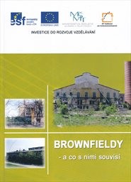 Brownfieldy - a co s nimi souvisí