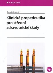 Klinická propedeutika pro střední zdravotnické školy