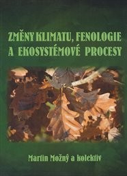 Změny klimatu, fenologie a ekosystémové procesy
