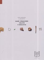 Raně středověké sídliště v Hrdlovce