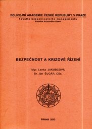 Bezpečnost a krizov&eacute; ř&iacute;zen&iacute;
