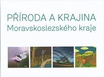 Příroda a krajina Moravskoslezského kraje