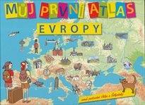 Můj první atlas Evropy, aneb, Putování Vítka a Štěpánky