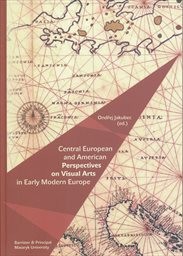 Central European and American perspectives on visual arts in early modern Europe