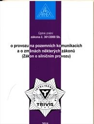 Úplné znění zákona č. 361/2000 Sb., o provozu na pozemních komunikacích a o změnách některých zákonů (Zákon o silničním provozu)