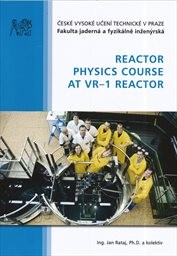 Reactor physics course at VR-1 reactor