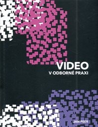 Video v odborn&eacute; praxi