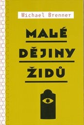 Mal&eacute; dějiny Židů