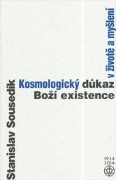 Kosmologický důkaz Boží existence v životě a myšlení