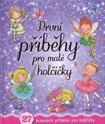 Prvn&iacute; př&iacute;běhy pro mal&eacute; holčičky