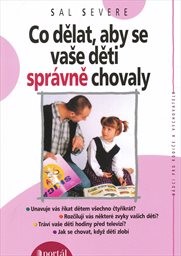Co dělat, aby se vaše děti správně chovaly