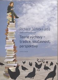 Teorie výchovy - tradice, současnost, perspektivy