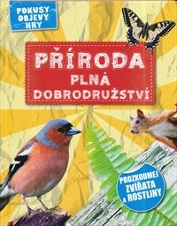 Př&iacute;roda pln&aacute; dobrodružstv&iacute;