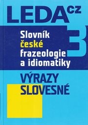 Slovn&iacute;k česk&eacute; frazeologie a idiomatiky
                        (3,)
                    