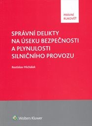 Správní delikty na úseku bezpečnosti a plynulosti silničního provozu