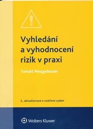 Vyhled&aacute;n&iacute; a vyhodnocen&iacute; rizik v praxi