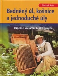 Bedněn&yacute; &uacute;l, košnice a jednoduch&eacute; &uacute;ly