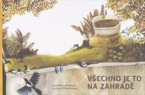 Všechno je to na zahradě