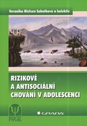 Rizikové a antisociální chování v adolescenci