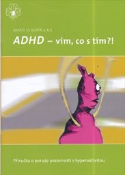 ADHD - vím, co s tím?!