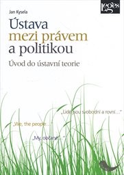 &Uacute;stava mezi pr&aacute;vem a politikou